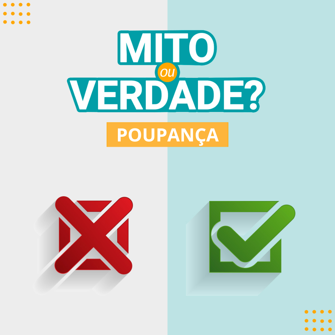 Os 7 maiores mitos sobre poupança que você precisa conhecer