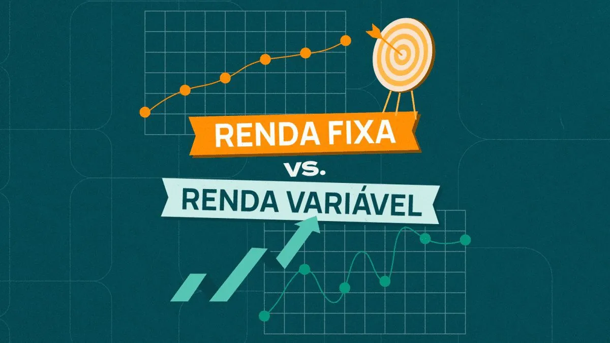 Diferenças entre renda fixa e renda variável: qual escolher?