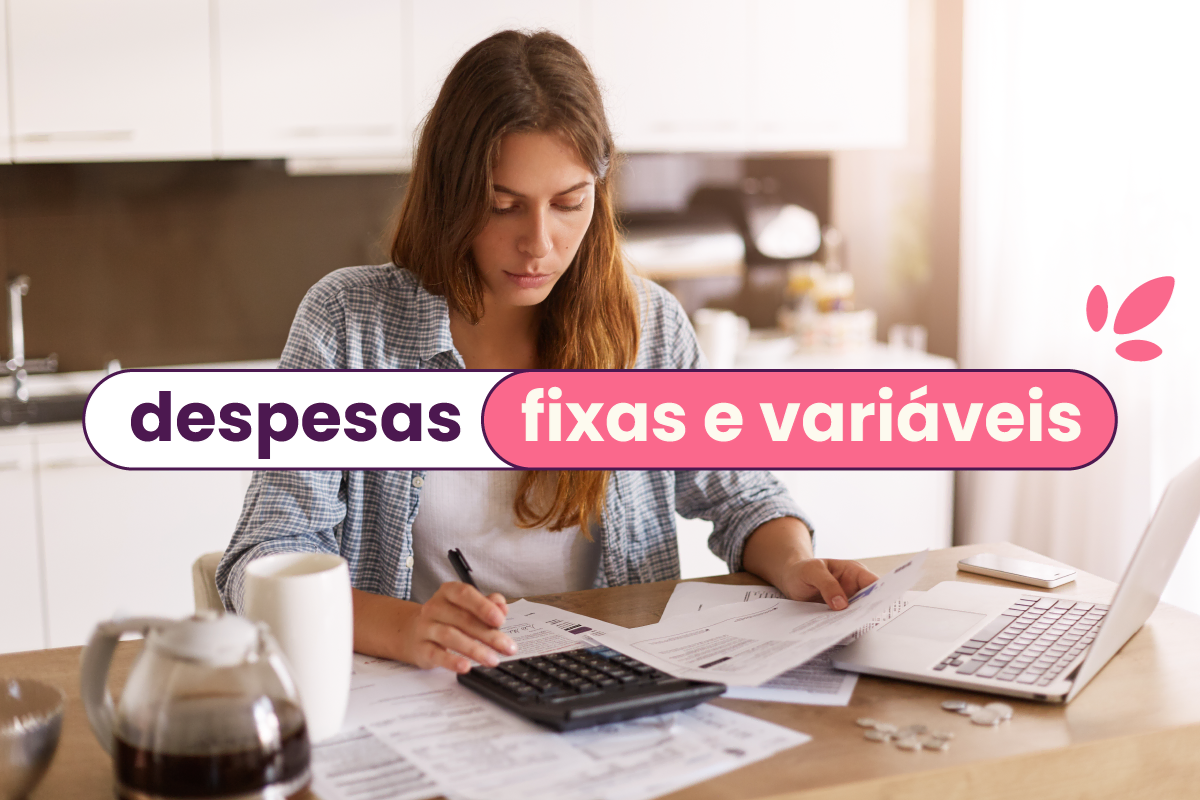 Diferença entre despesas fixas e variáveis: como equilibrar seu orçamento